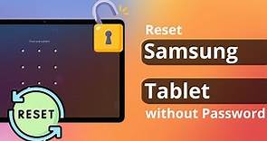 [2 Ways] How to Reset Samsung Tablet without Password