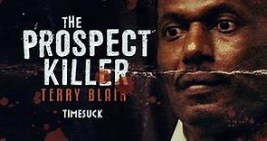 Timesuck | The Prospect Killer: Terry Blair
