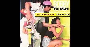 Handy Man - Bobby Rush