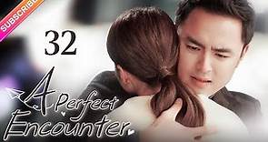 【Multi-sub】 A Perfect Encounter EP32 | Ming Dao, Ying Er, Ma Tianyu | Fresh Drama
