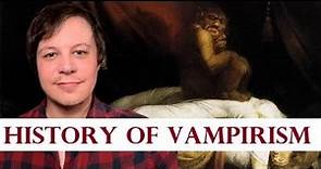 The History of Vampirism