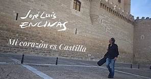 José Luis Encinas-Mi corazón es Castilla