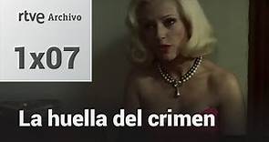 La huella del crimen: 1x07: El caso de Carmen Broto | RTVE Archivo