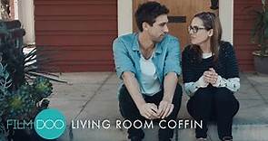 Living Room Coffin BLACK COMEDY | DRAMA | US INDIE Trailer