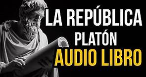 🎧 La República de Platón | Audio Libro Completo Voz Humana
