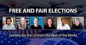 Free and Fair Elections: Lessons for the US from the Rest of the World