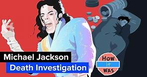 Michael Jackson's Death Story - How Did He Really Die?