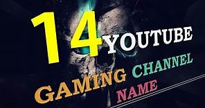 14 Youtube Gaming Channel Name Ideas 2019| Good YouTube Channel Name Ideas For Gamers