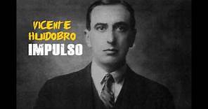 Vicente Huidobro - Impulso (poema)