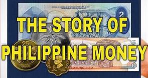 THE STORY OF PHILIPPINE MONEY