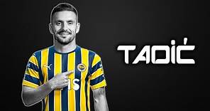 Dusan Tadic ● Welcome to Fenerbahçe 🟡🔵 Skills | 2023 | Amazing Skills | Assists & Goals | HD