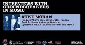 Mike Moran - Interviews With Groundbreakers In Music (S1, Ep 3)