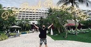 Penang Park Royal Hotel | Best and Cheapest Resort Hotel
