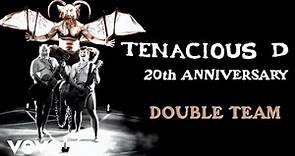 Tenacious D - Double Team (Official Audio)