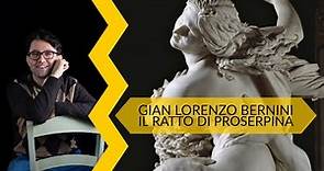 Gian Lorenzo Bernini - Il Ratto di Proserpina | storia dell'arte in pillole