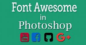 Use Font Awesome Icons in Photoshop Tutorial