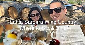 Santa Barbara Wine Country: Must visit wineries and restaurants