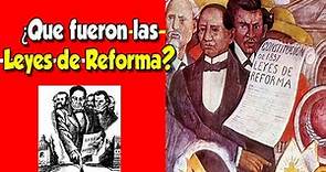 Leyes de Reforma | ¿Qué fueron las leyes de Reforma?