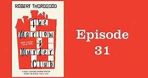 Episode 31- The Marlow Murder Club