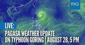 LIVE: Pagasa weather update on Typhoon Goring | August 28, 5 PM