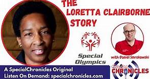 The Loretta Claiborne Story | The SpecialChronicles Show (Ep.397)