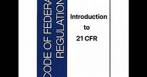 E 11 – Introduction to 21 CFR