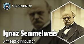 Ignaz Semmelweis: Revolutionizing Medicine | Scientist Biography