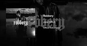 Juice WRLD - Robbery (INSTRUMENTAL)