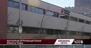 The Art Institute of Pittsburgh closes
