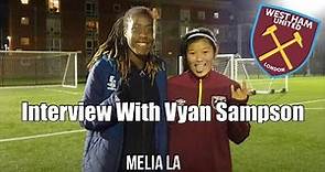 Interview With Vyan Sampson ( Player for Westham Women)