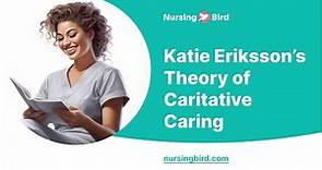 Katie Eriksson’s Theory of Caritative Caring - Essay Example