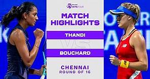 Karman Thandi vs. Eugenie Bouchard | 2022 Chennai Round of 16 | WTA Match Highlights
