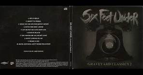 Six Feet Under - Graveyard Classics 2 (2004) Full album