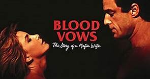 Blood Vows The Story Of A Mafia Wife 1987