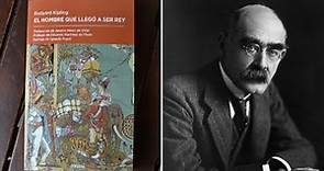 Un Libro una hora 81: El hombre que llegó a ser rey | Rudyard Kipling