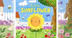 🌻 Little Sunflower | Read Aloud for Kids | Story-Time for Kids | Spring Books read aloud for kids
