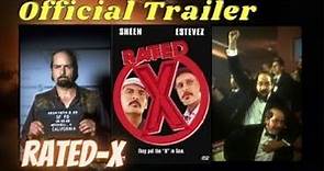 Rated X (Classic Trailer) Sheen & Estevez