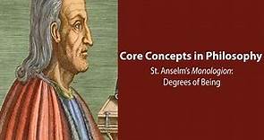 Anselm of Canterbury, Monologion | Degrees of Being | Philosophy Core Concepts