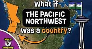 What If The Pacific Northwest Was A Country? It Would Be An Economic Power!
