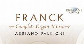 Franck: Complete Organ Music