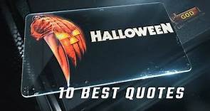 Halloween 1978 - 10 Best Quotes