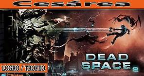 Dead Space 2: Cesárea - Logro / Trofeo