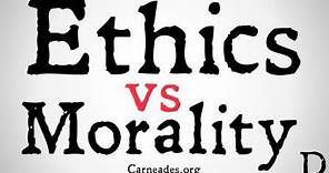 Ethics vs Morality (Philosophical Distinctions)