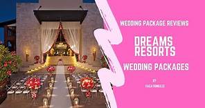 Dreams Resorts Wedding Packages