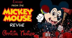 Escape from the Mickey Mouse Revue | Official Trailer