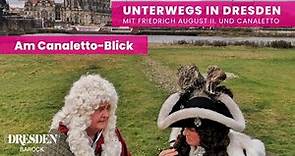 Friedrich August II. und Canaletto am Canaletto-Blick | DRESDEN IM BAROCK