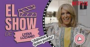 El show de LYDIA LOZANO | ¡Sálvese quien pueda! | Netflix España