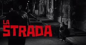 La Strada - Bande annonce 2018 (Version restaurée) HD VOST