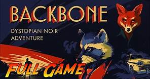 Backbone | Complete Gameplay Walkthrough - Full Game | No Commentary