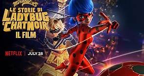 TRAILER | 🐞 MIRACULOUS: Le Storie di Ladybug e Chat Noir - Il Film 🐾 | Netflix Italia